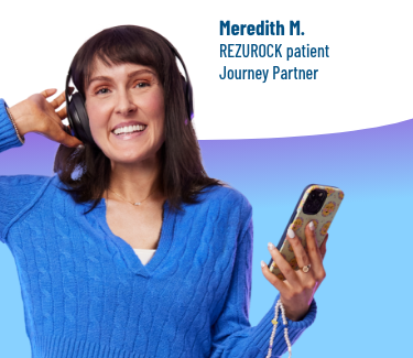 A woman named Meredith M., a REZUROCK patient journey partner, is listening to music with headphones and holding a phone with a pink-to-blue gradient background.